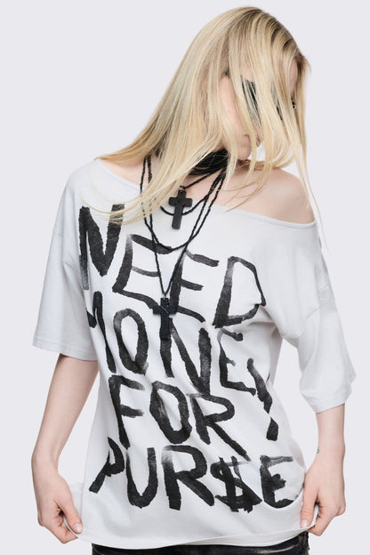 Need Money Off-Shoulder T-Shirt | Minga London Essential