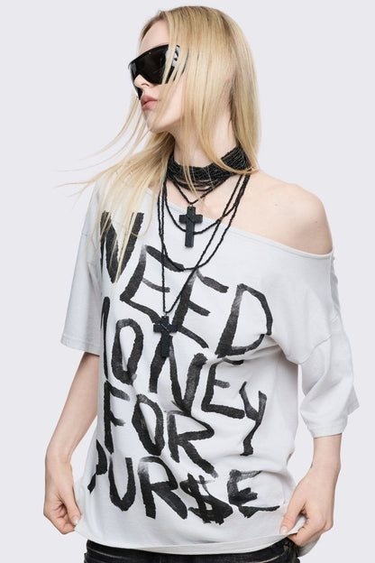 Need Money Off-Shoulder T-Shirt | Minga London Essential